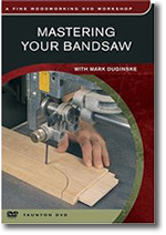 Mastering Your Bandsaw DVD