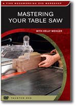 Image of Mastering Your Table Saw DVD