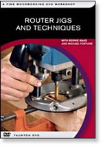 Router Jigs and Techniques DVD