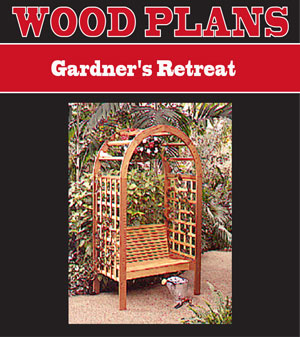 Gardner's Retreat
Woodworking Plan