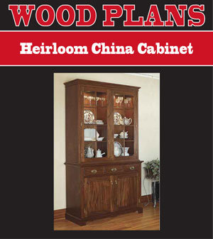 Heirloom China Cabinet 
Woodworking Plan