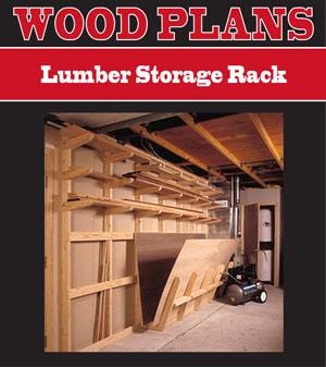 Lumber Storage Rack 
Woodworking Plan