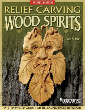 Relief Carving Wood Spirits, Revised Edition:
A Step-By-Step Guide for Releasing Faces in Wood