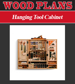 Hanging Tool Cabinet
Woodworking Plan