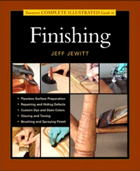 Taunton's Complete Illustrated Guide to Finishing