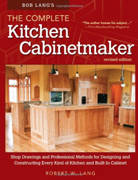 Bob Lang's The Complete Kitchen Cabinetmaker, Revised