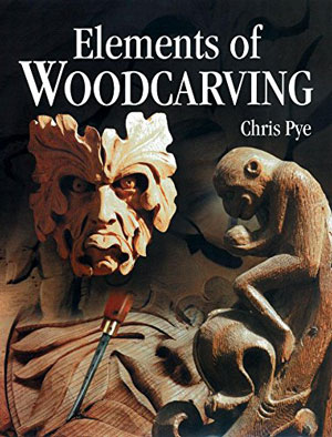 Elements of Woodcarving
by Chris Pye