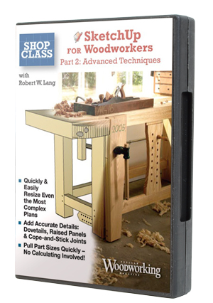 SketchUp for Woodworkers
Part 1: Getting Started by Robert W. Lang 