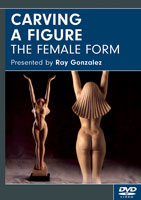 Carving A Figure: The Female Form by Ray Gonzalez- DVD
