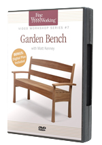 Fine Woodworking Series: How to Build a Garden Bench DVD