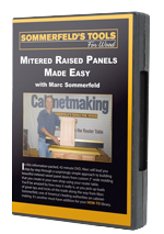 Marc Sommerfeld Collection: Mitered Raised Panel Doors Made Easy DVD